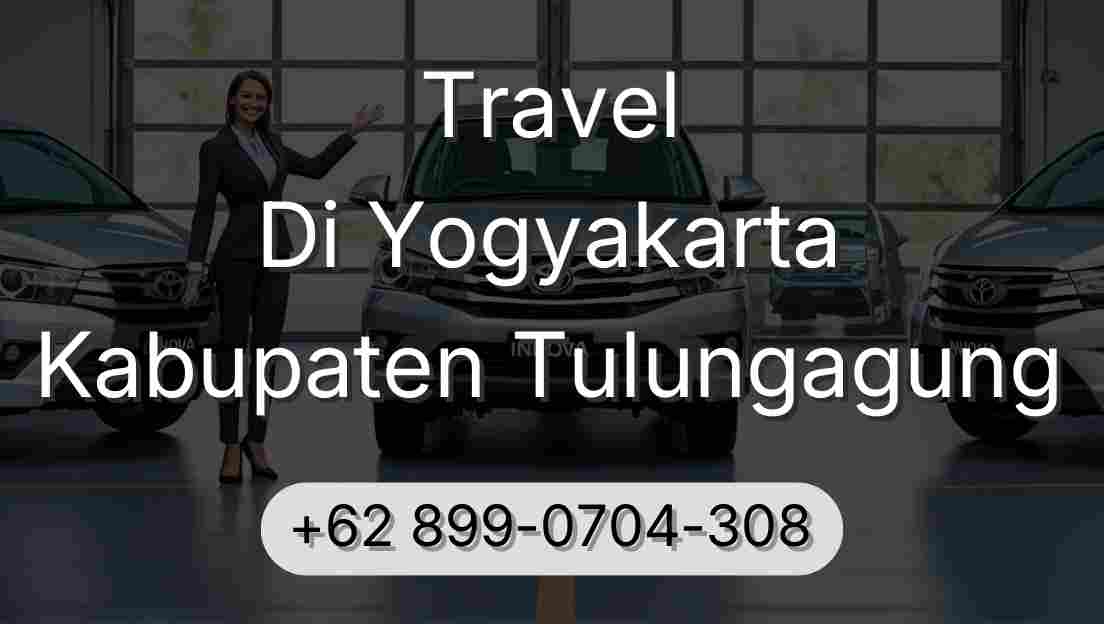 Travel Di Yogyakarta Kabupaten Tulungagung