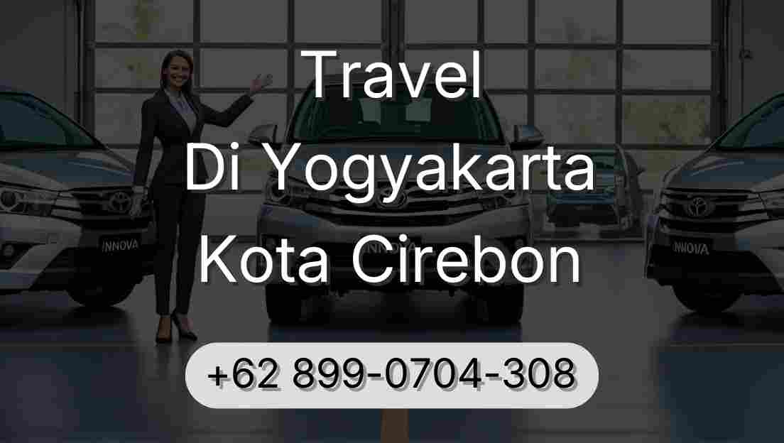 Travel Di Yogyakarta Kota Cirebon
