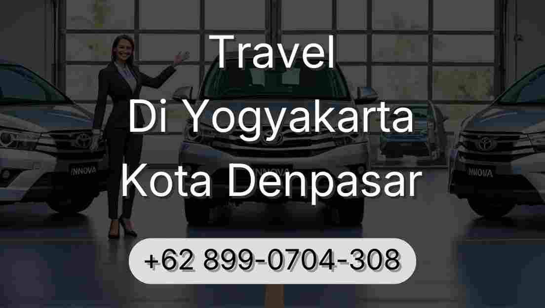 Travel Di Yogyakarta Kota Denpasar