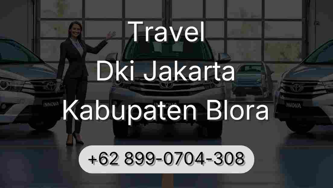 Travel Dki Jakarta Kabupaten Blora