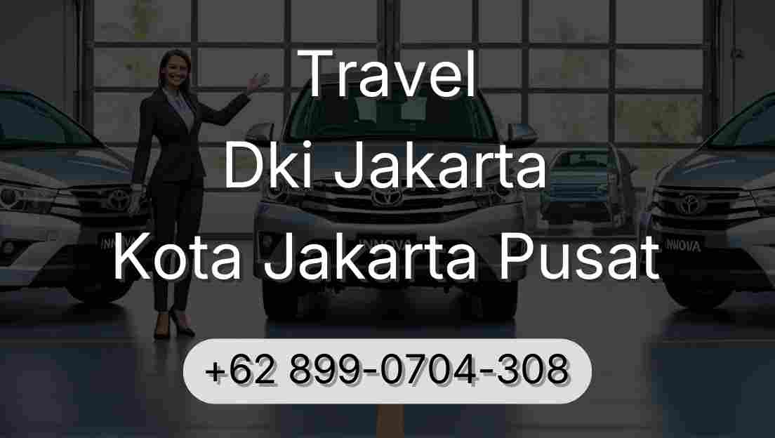 Travel Dki Jakarta Kota Jakarta Pusat