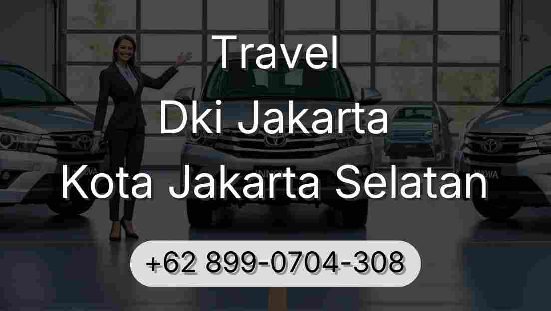 Travel Dki Jakarta Kota Jakarta Selatan