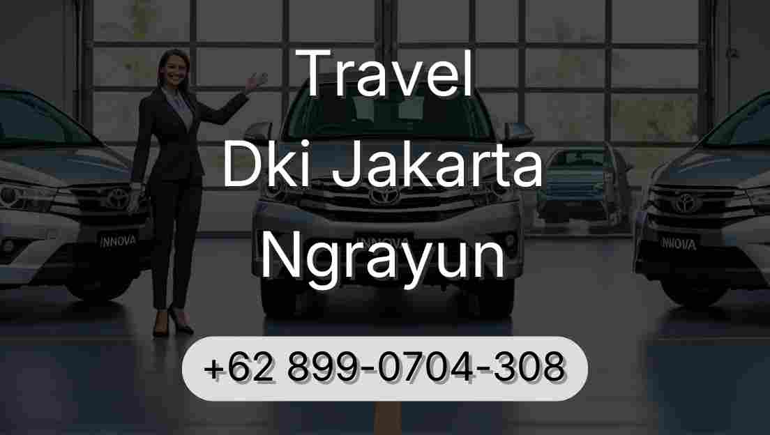 Travel Dki Jakarta Ngrayun