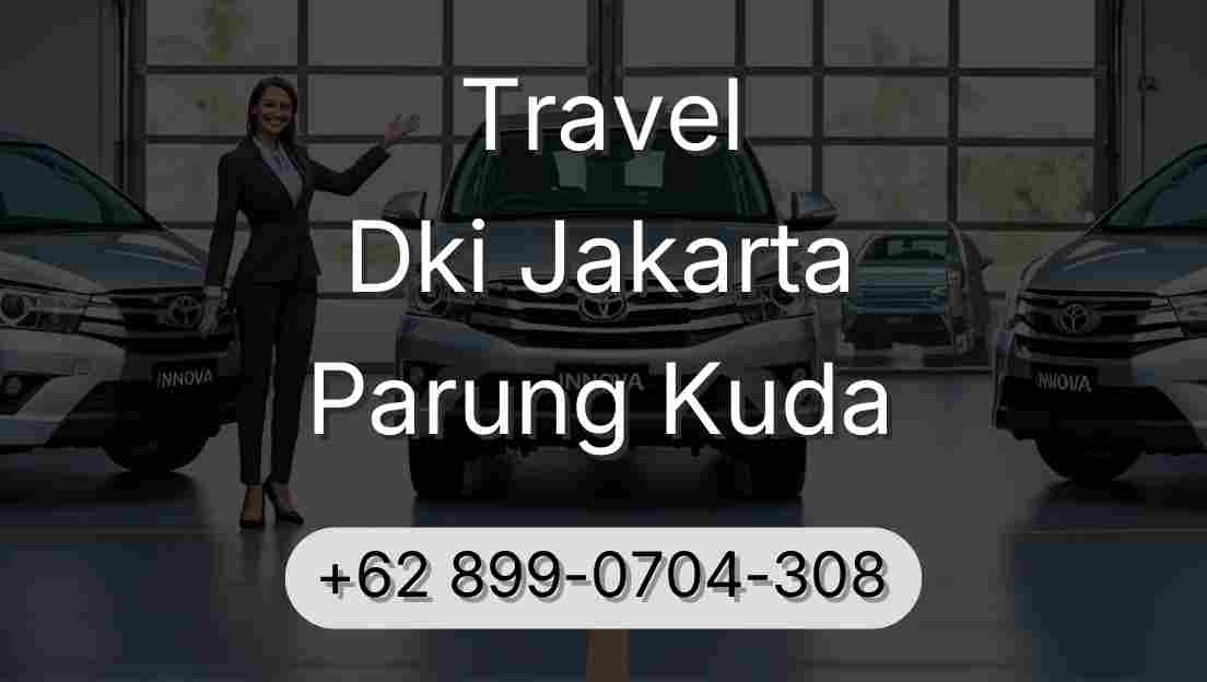 Travel Dki Jakarta Parung Kuda