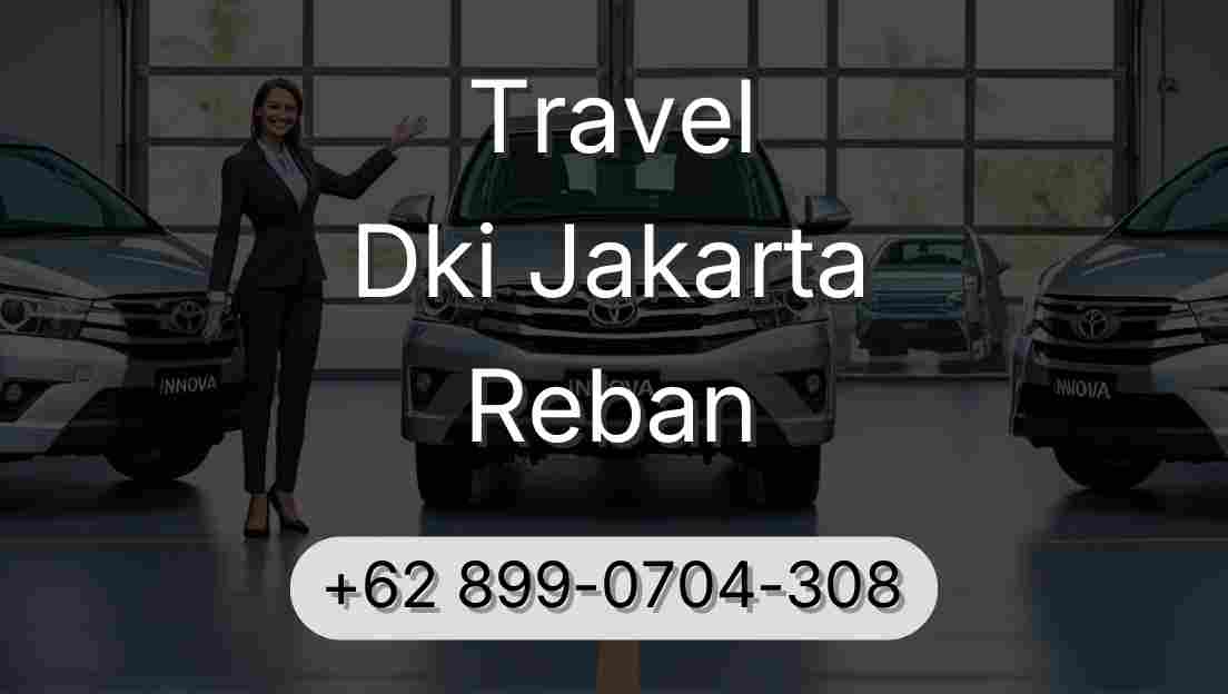 Travel Dki Jakarta Reban