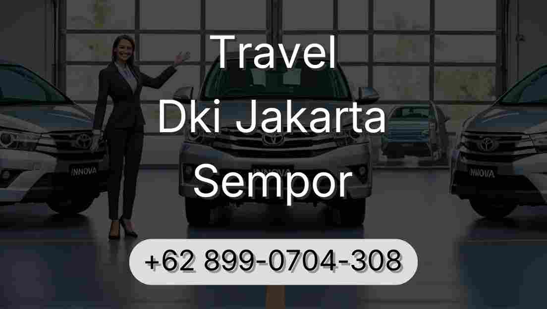 Travel Dki Jakarta Sempor