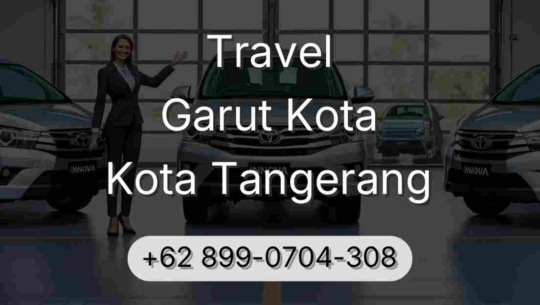 Travel Garut Kota Kota Tangerang
