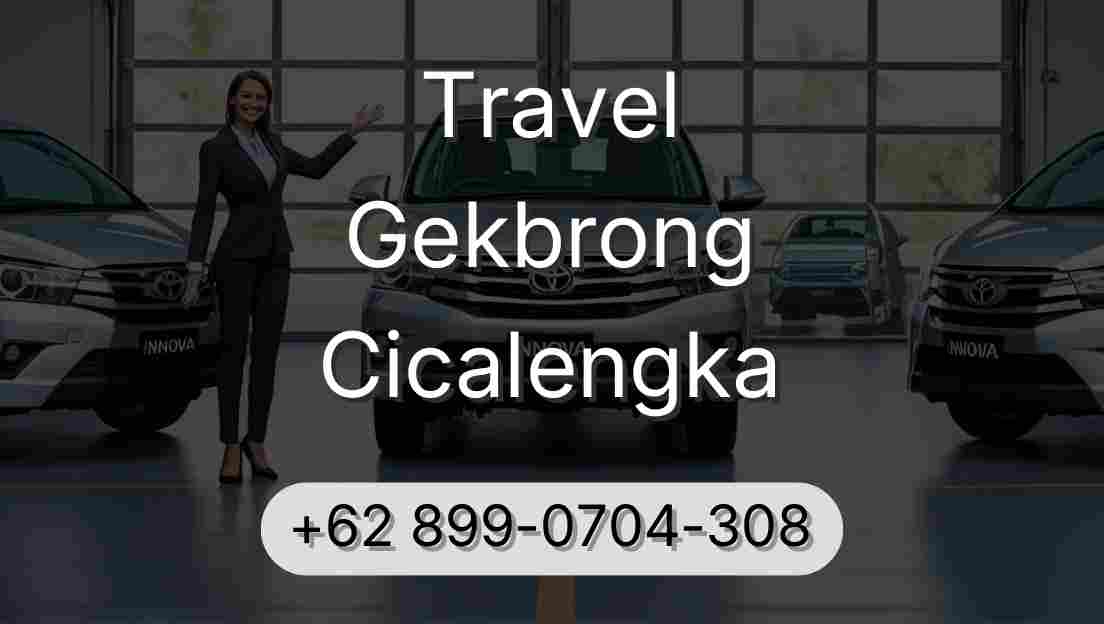Travel Gekbrong Cicalengka