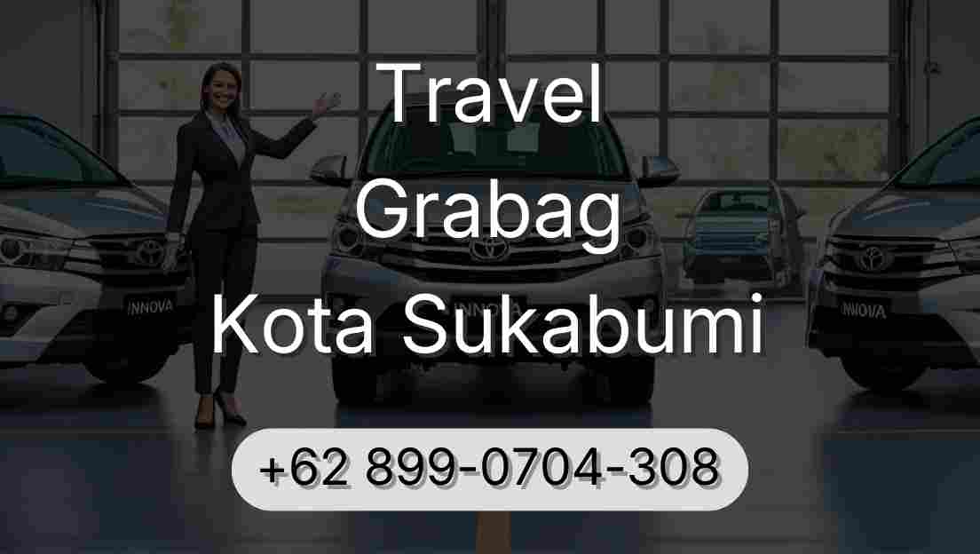 Travel Grabag Kota Sukabumi