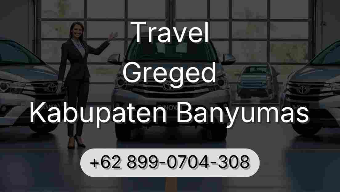 Travel Greged Kabupaten Banyumas
