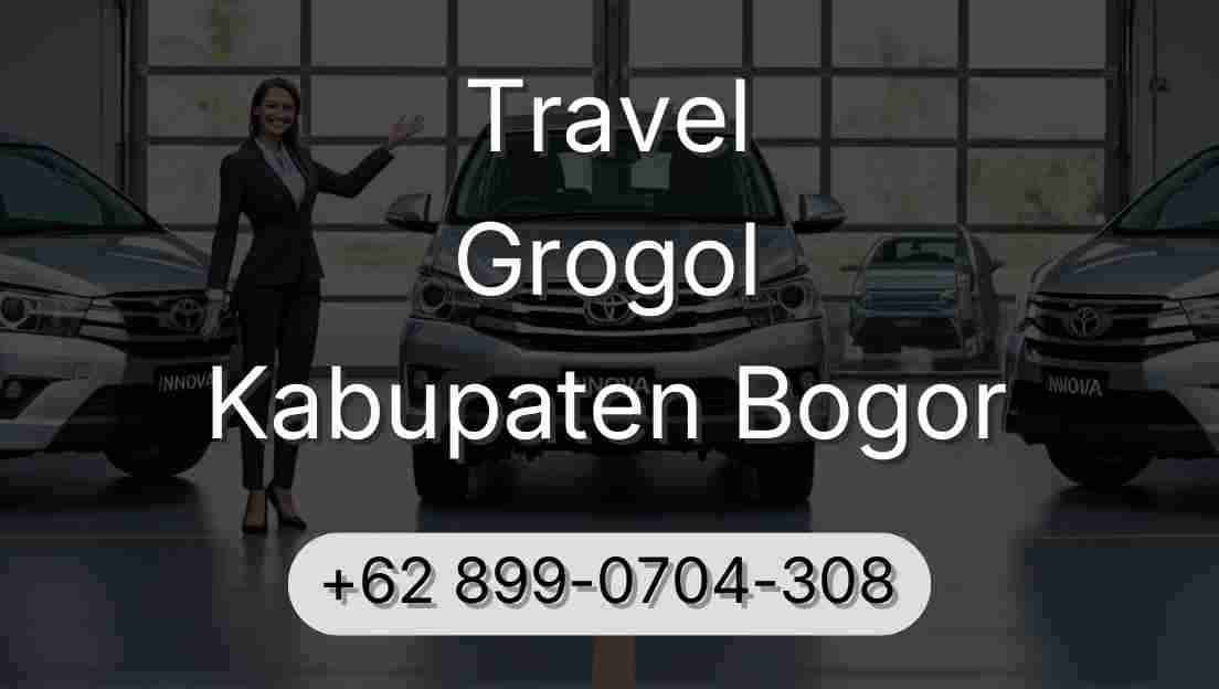 Travel Grogol Kabupaten Bogor