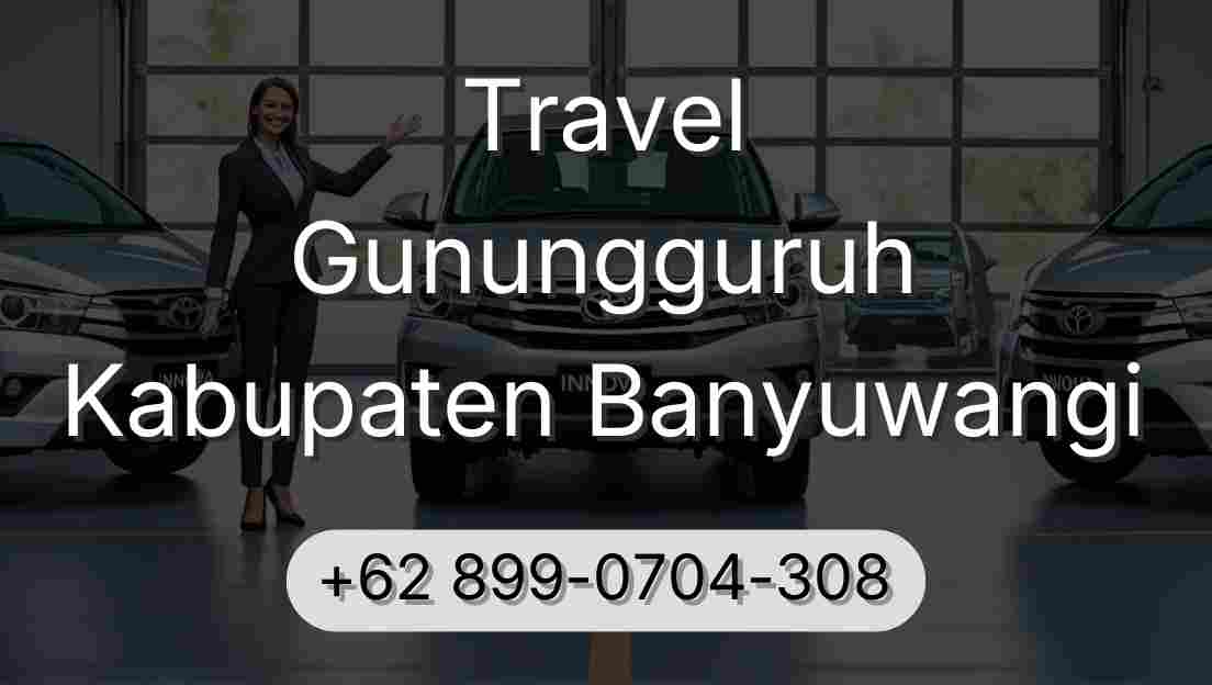 Travel Gunungguruh Kabupaten Banyuwangi