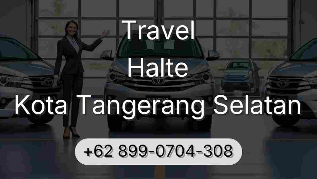 Travel Halte Kota Tangerang Selatan