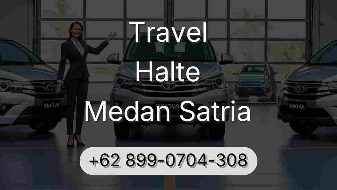 Travel Halte Medan Satria