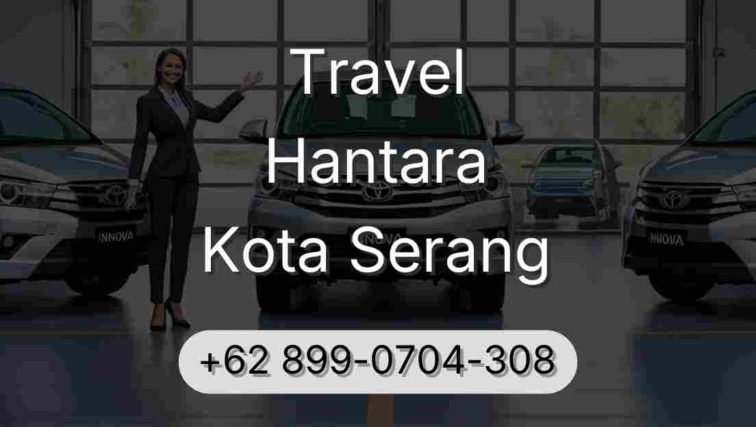 Travel Hantara Kota Serang