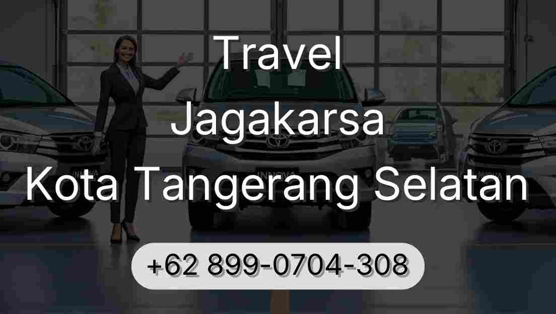 Travel Jagakarsa Kota Tangerang Selatan