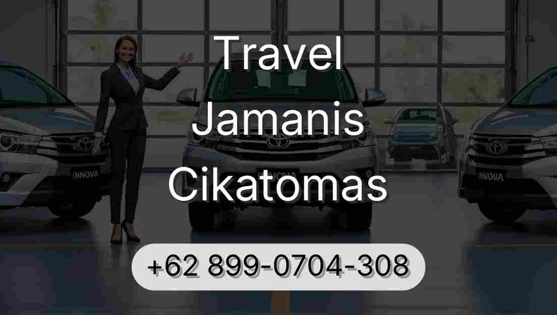 Travel Jamanis Cikatomas
