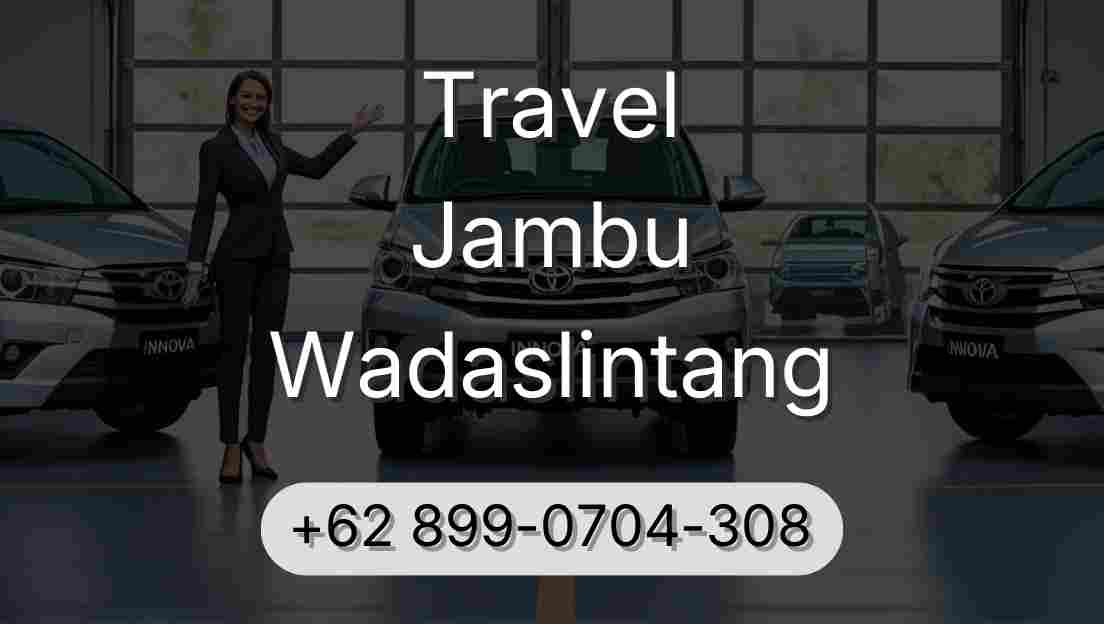 Travel Jambu Wadaslintang