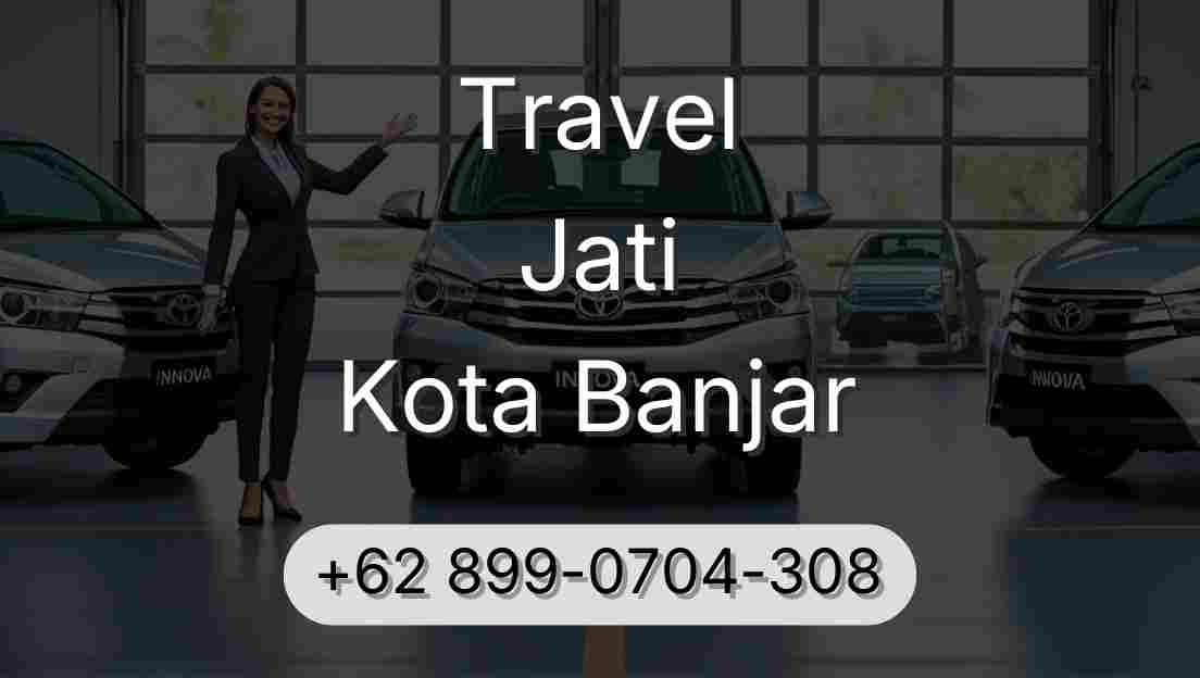 Travel Jati Kota Banjar