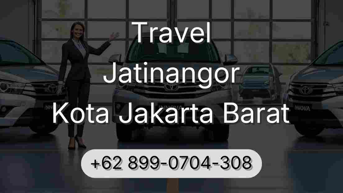 Travel Jatinangor Kota Jakarta Barat