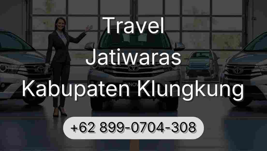 Travel Jatiwaras Kabupaten Klungkung