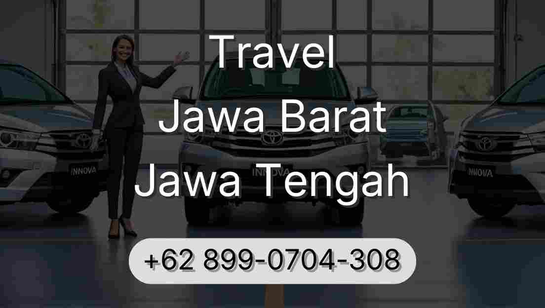 Travel Jawa Barat Jawa Tengah