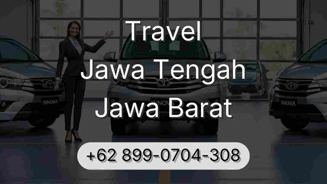 Travel Jawa Tengah Jawa Barat