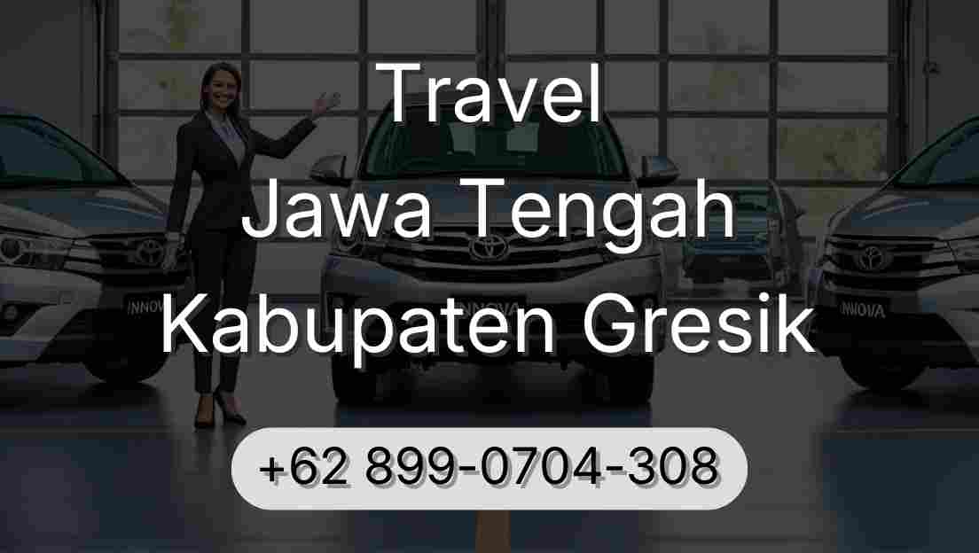 Travel Jawa Tengah Kabupaten Gresik