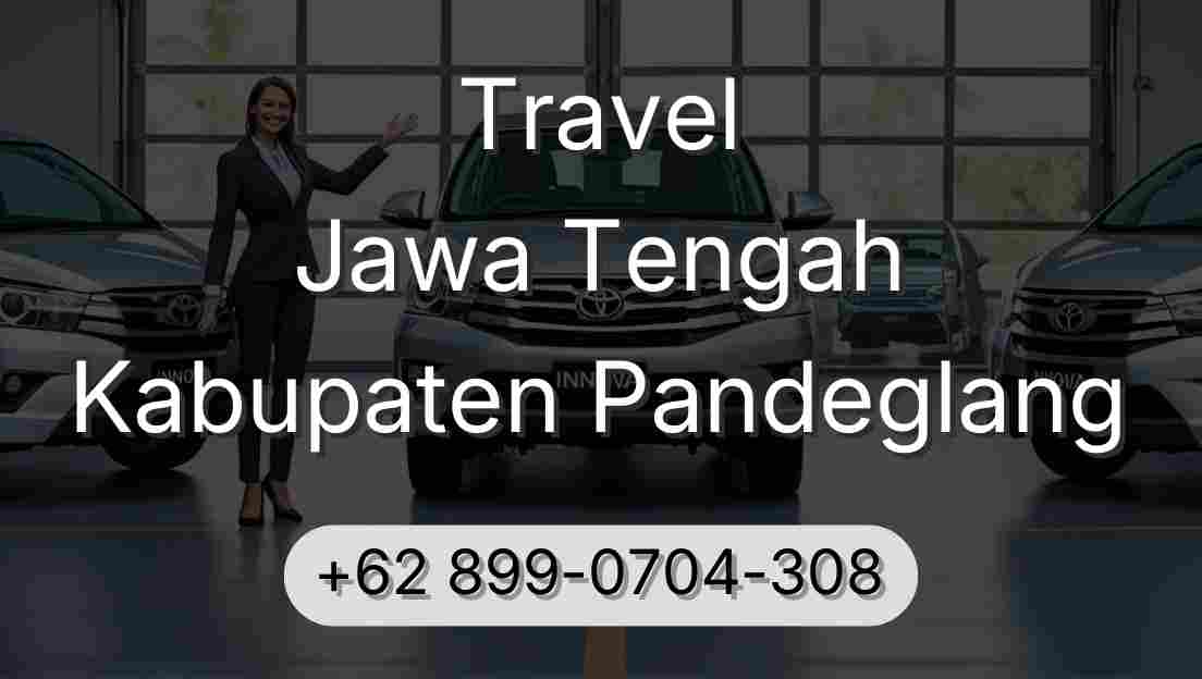 Travel Jawa Tengah Kabupaten Pandeglang