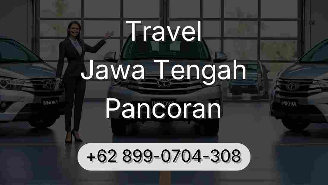 Travel Jawa Tengah Pancoran