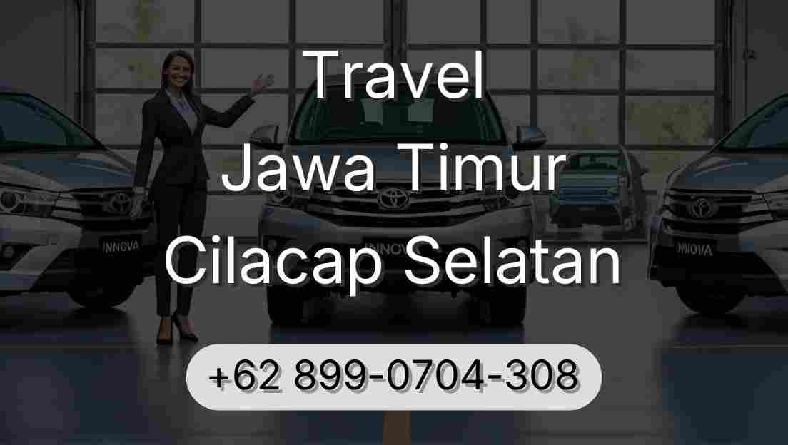 Travel Jawa Timur Cilacap Selatan