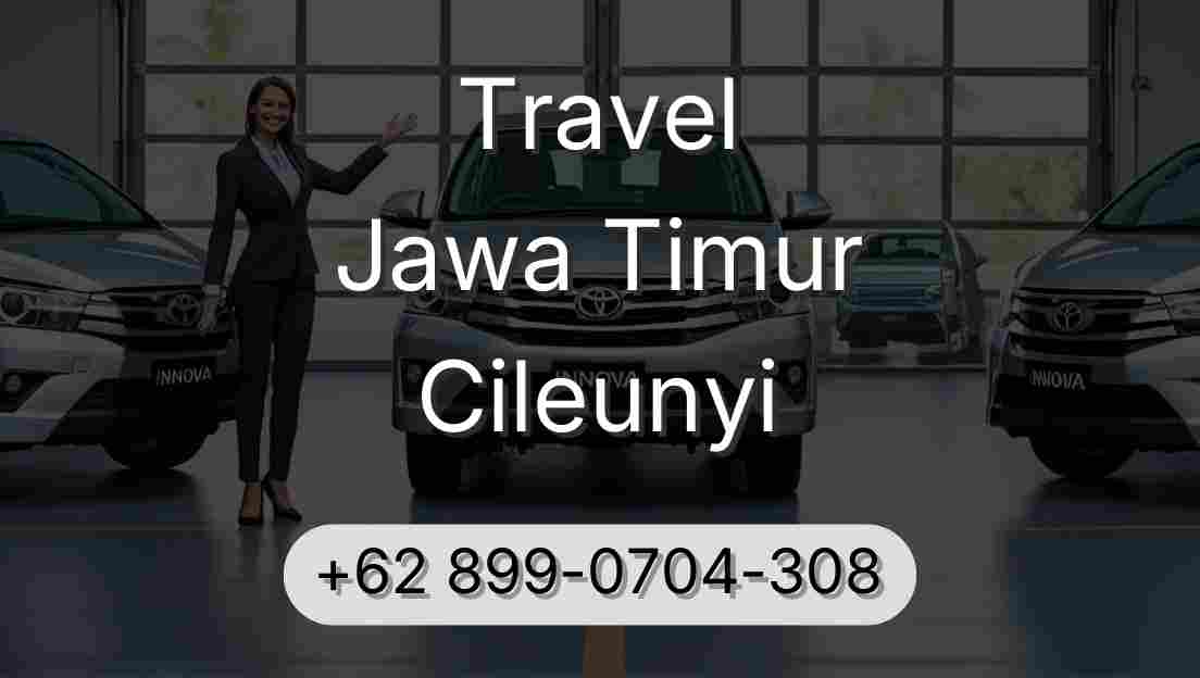 Travel Jawa Timur Cileunyi