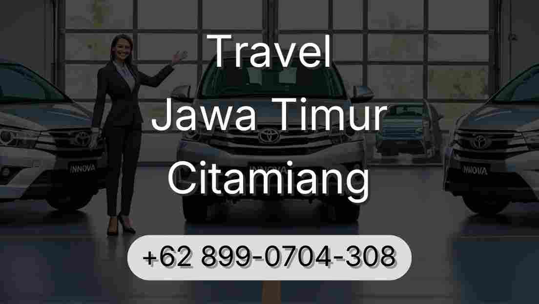 Travel Jawa Timur Citamiang