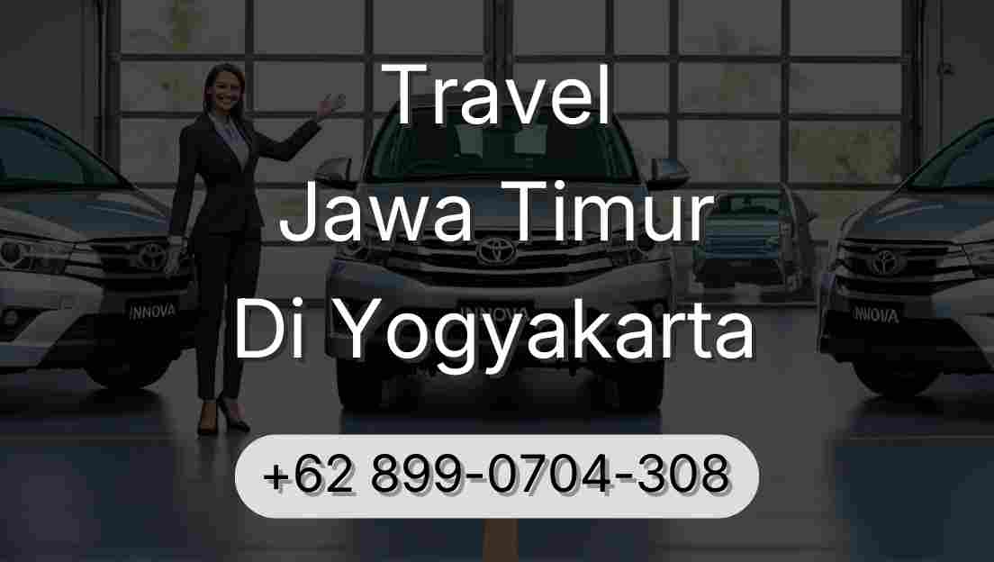 Travel Jawa Timur Di Yogyakarta