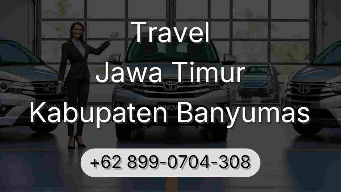 Travel Jawa Timur Kabupaten Banyumas