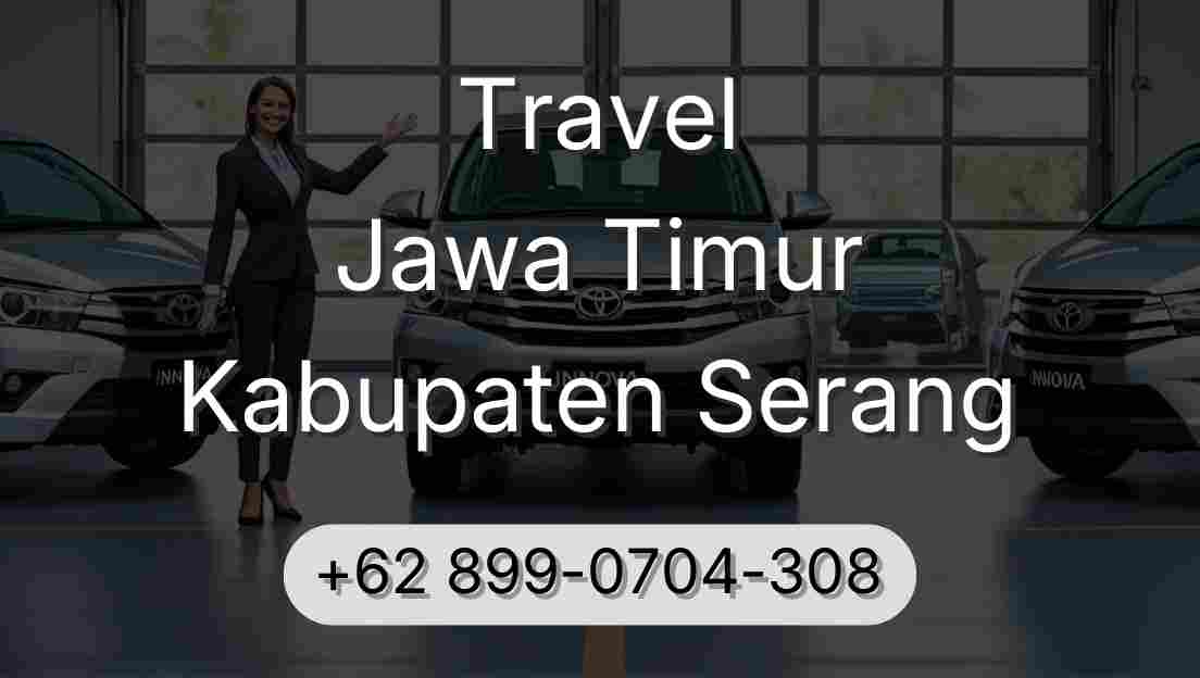 Travel Jawa Timur Kabupaten Serang