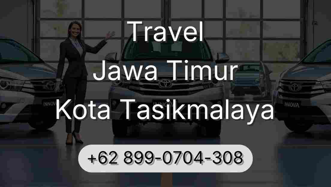 Travel Jawa Timur Kota Tasikmalaya