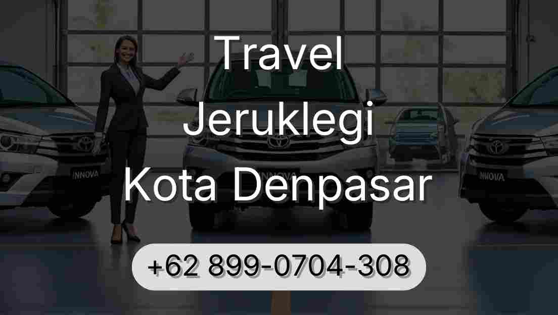 Travel Jeruklegi Kota Denpasar