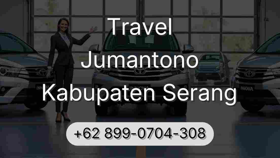 Travel Jumantono Kabupaten Serang