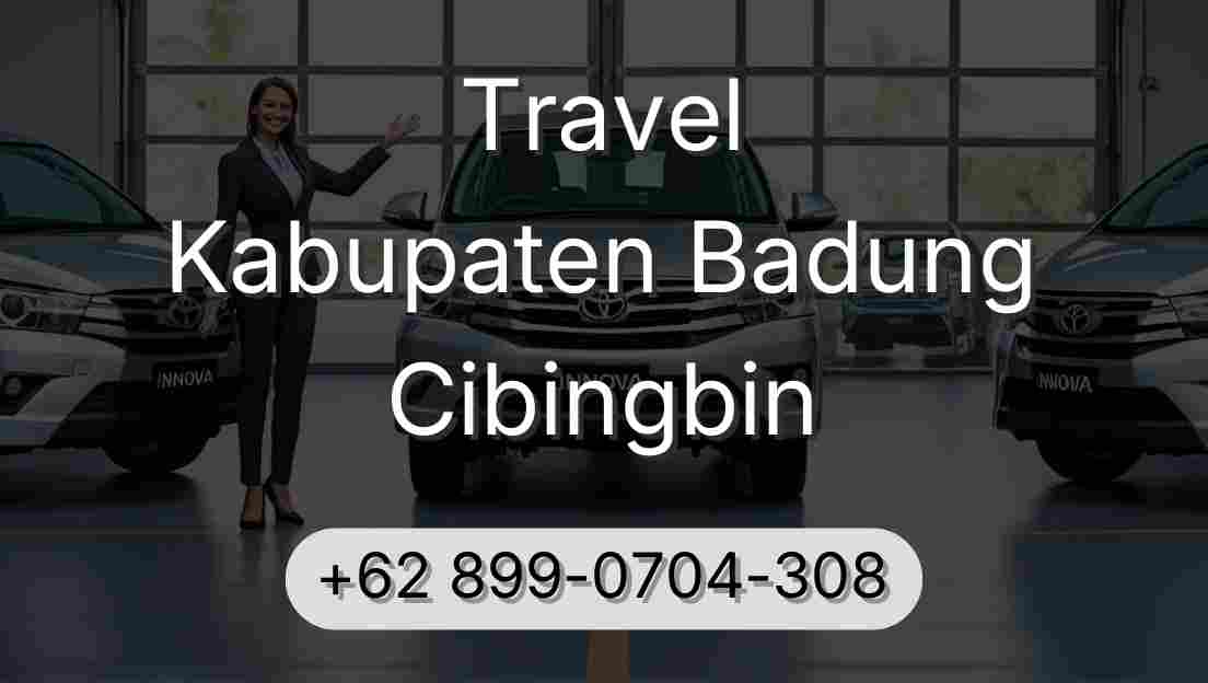 Travel Kabupaten Badung Cibingbin