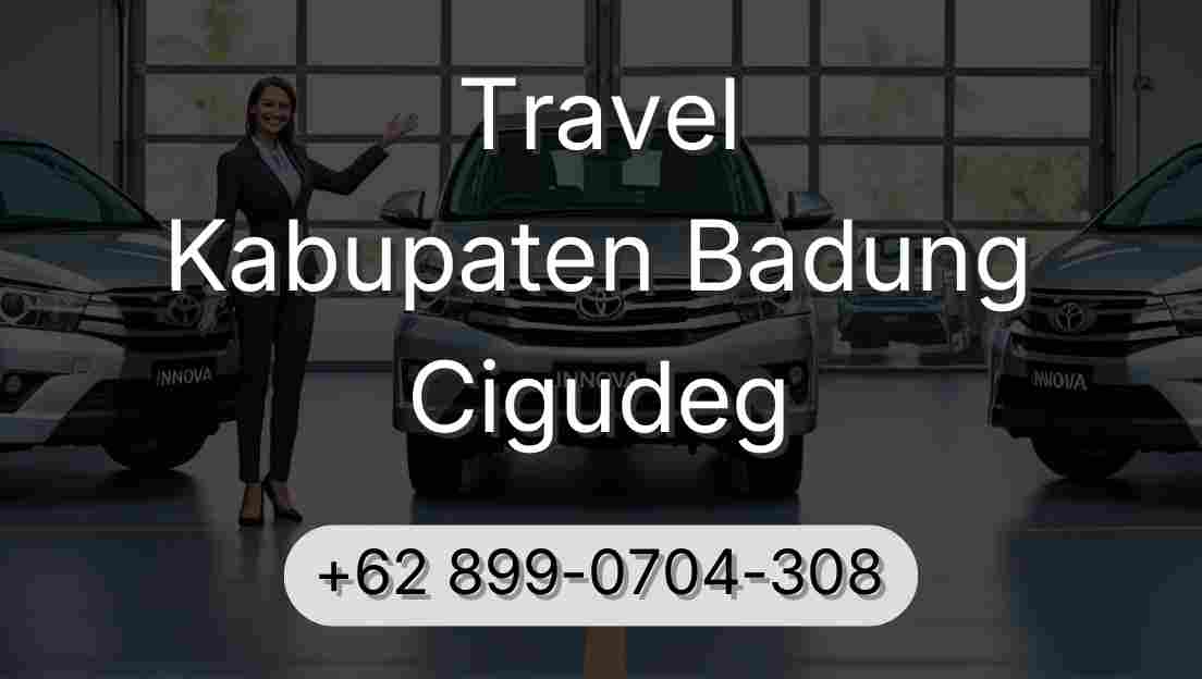 Travel Kabupaten Badung Cigudeg