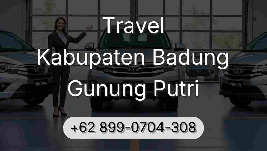 Travel Kabupaten Badung Gunung Putri