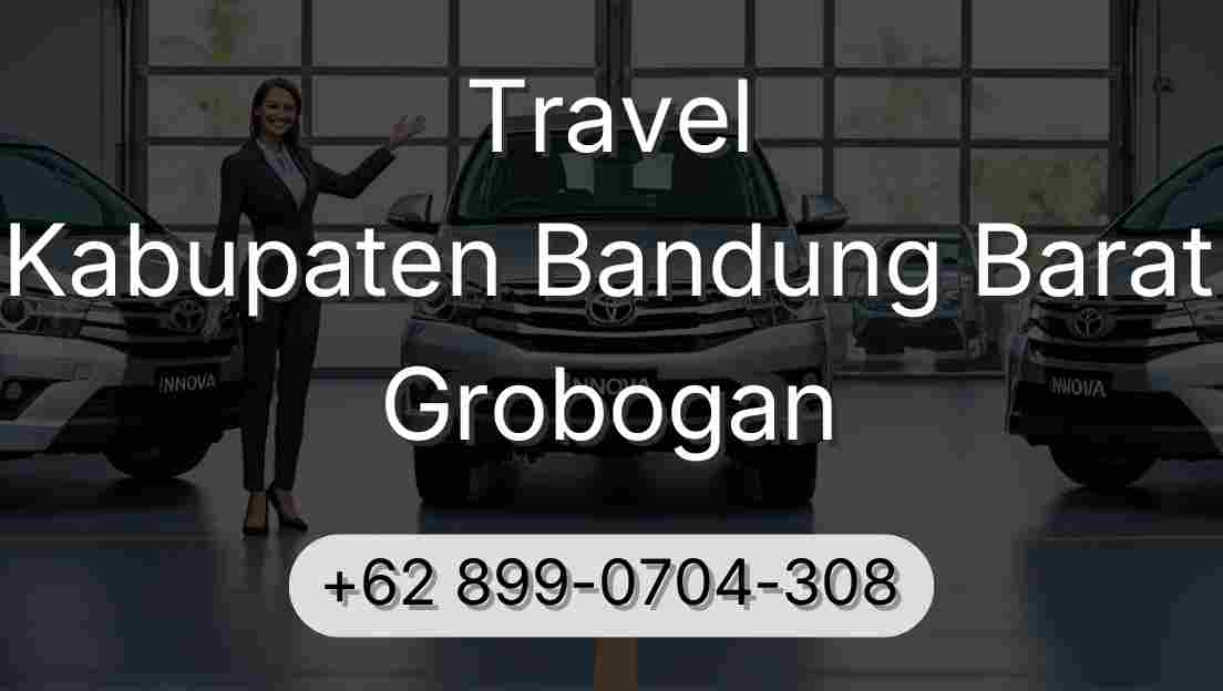 Travel Kabupaten Bandung Barat Grobogan