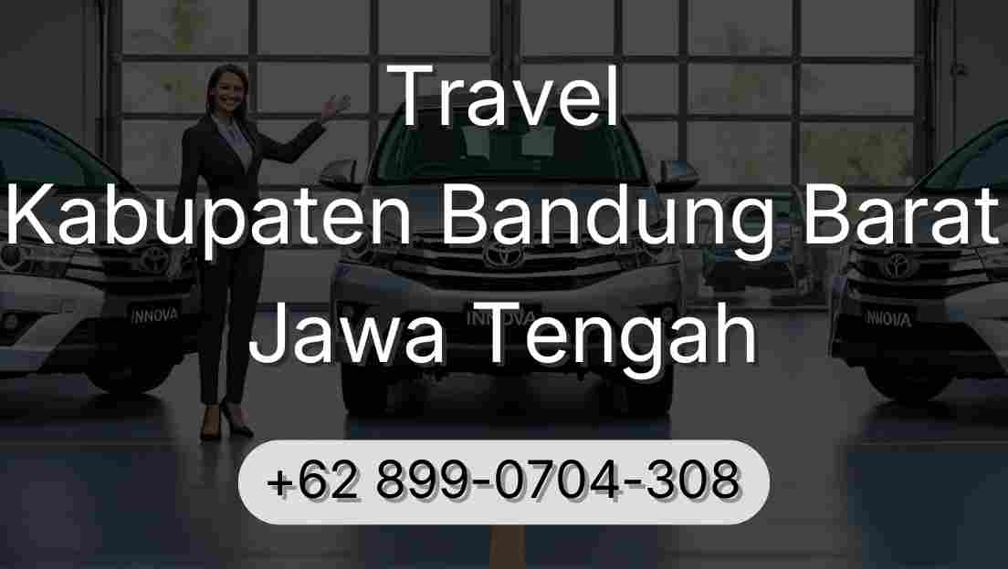 Travel Kabupaten Bandung Barat Jawa Tengah