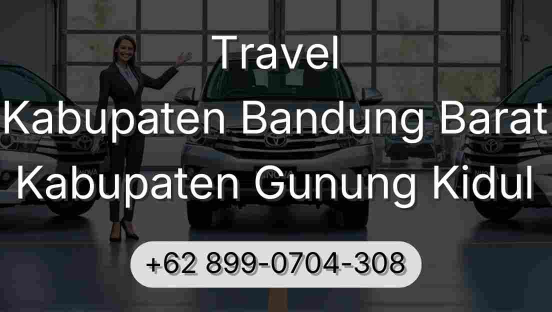 Travel Kabupaten Bandung Barat Kabupaten Gunung Kidul