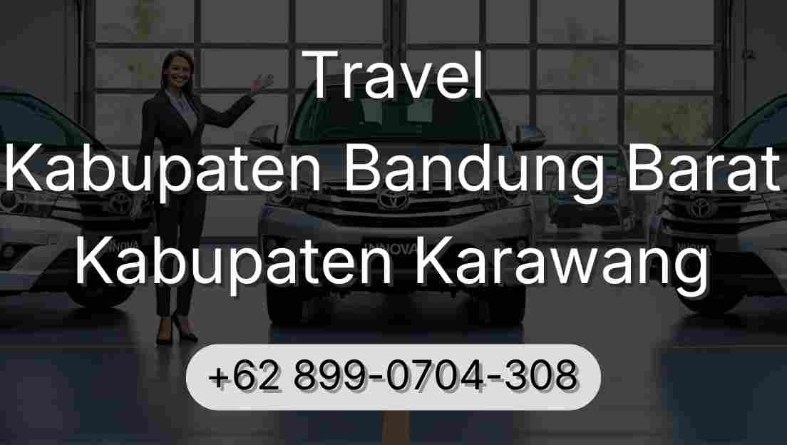 Travel Kabupaten Bandung Barat Kabupaten Karawang