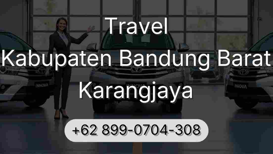 Travel Kabupaten Bandung Barat Karangjaya