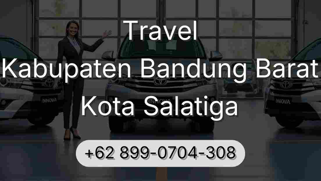 Travel Kabupaten Bandung Barat Kota Salatiga