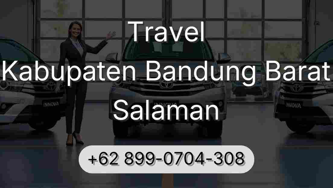 Travel Kabupaten Bandung Barat Salaman