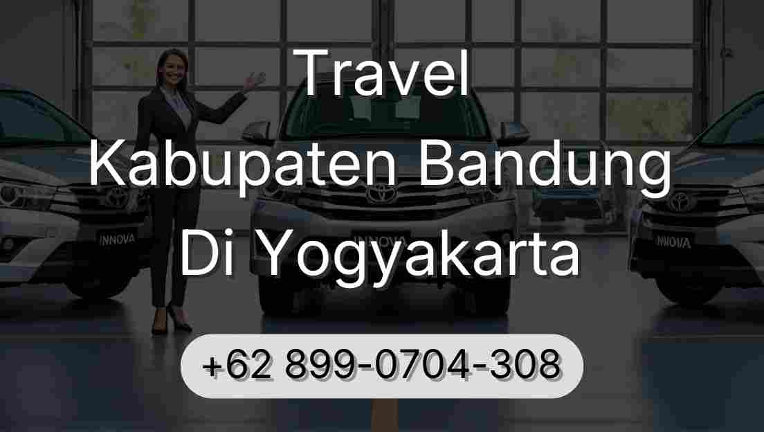 Travel Kabupaten Bandung Di Yogyakarta